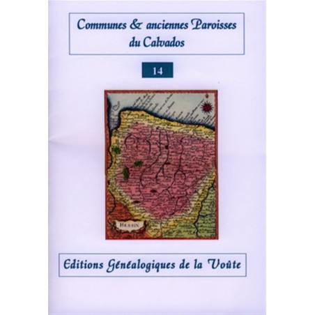 Noms des communes et anciennes paroisses de France : Le Calvados