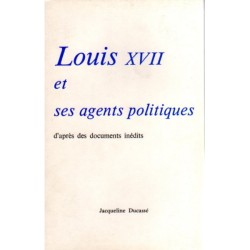 Louis XVII et ses agents...