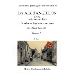 Dictionnaire généalogique des  habitants des Aix d'Angillon les 3 volumes