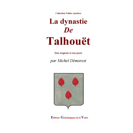 La dynastie de Talhouët