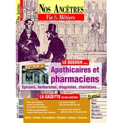 Nos Ancêtres, Vie & Métiers...