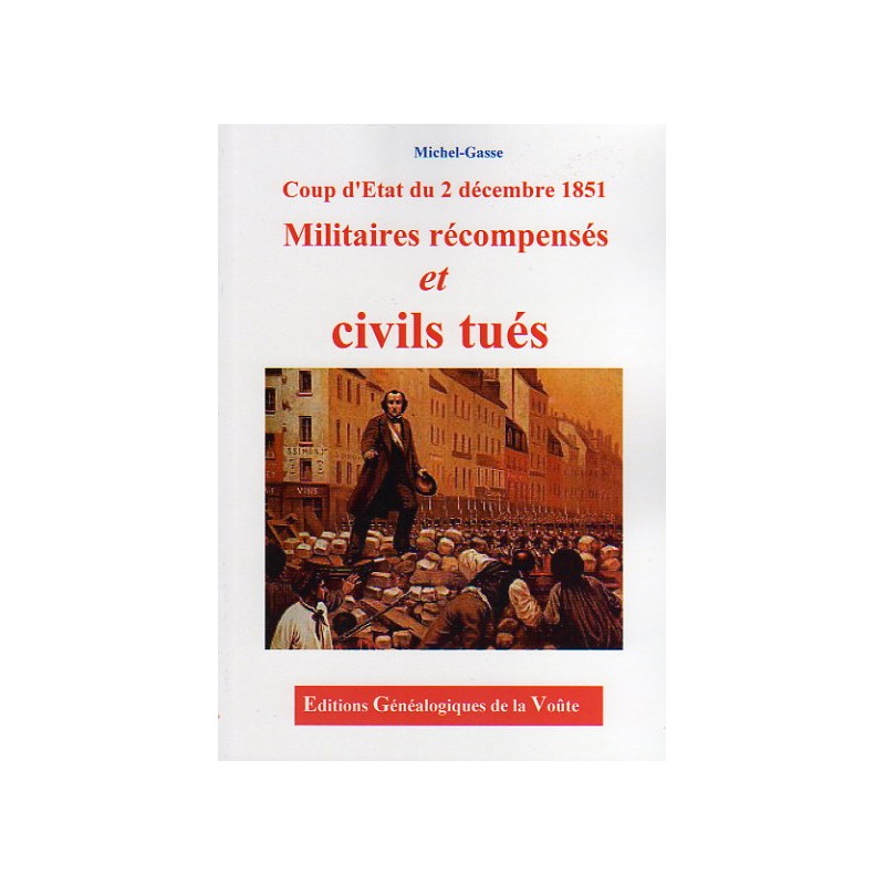 Coup d'état du 2 décembre 1851 : militaires récompensés et civils tués