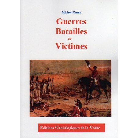 Guerres, batailles et victimes