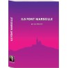 Ils font Marseille - Tome I