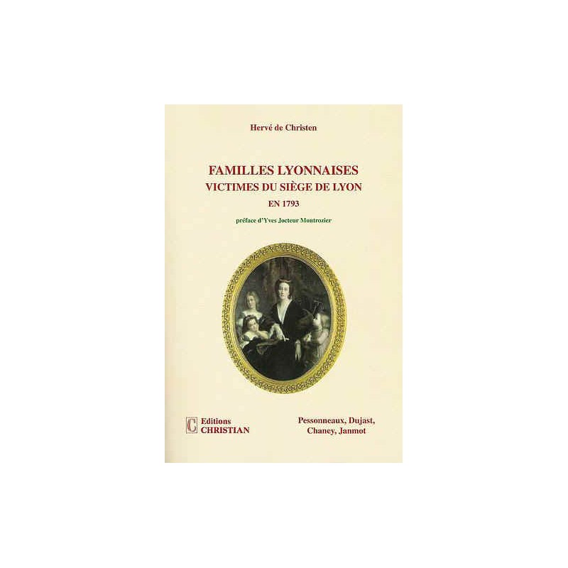 Familles Lyonnaises victimes du siège de Lyon en 1793