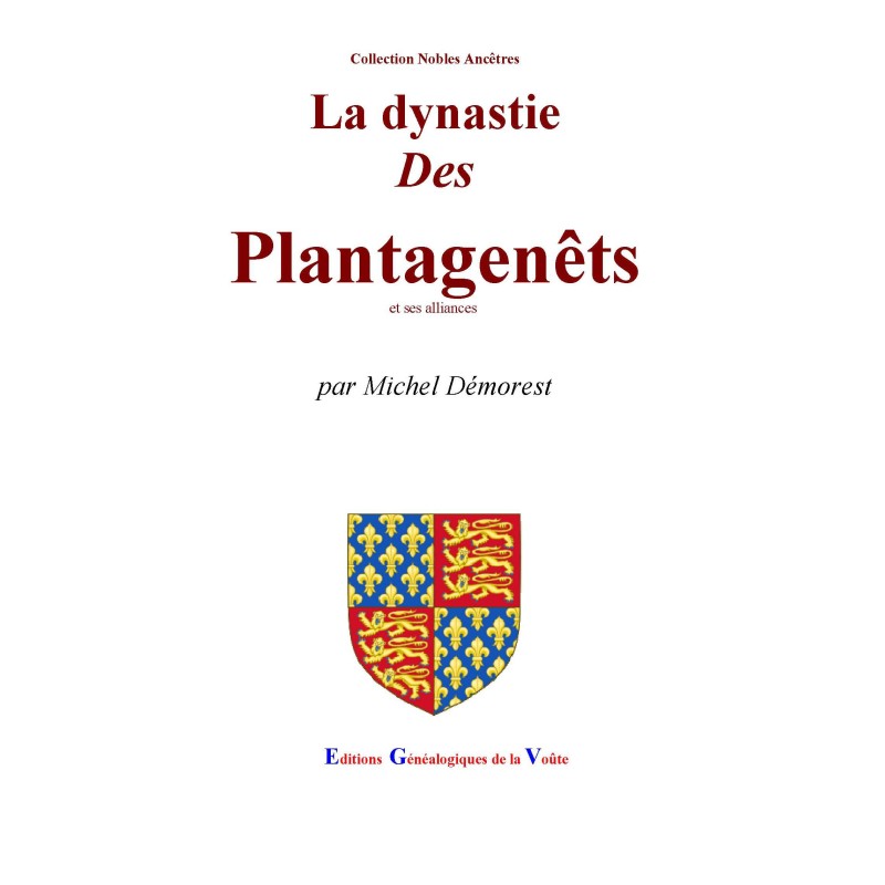 La dynastie des Plantagenêts