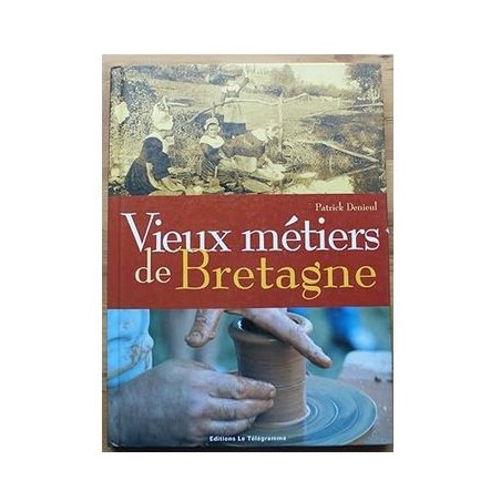 Vieux métiers de Bretagne