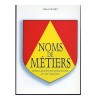 Noms de métiers. Appellations de fonctions ou situations