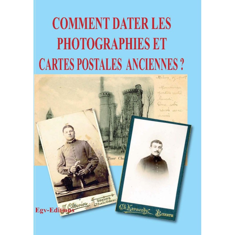 Comment dater les photographies et cartes postales anciennes ?