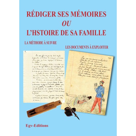 Rédiger ses mémoires ou l’histoire de sa famille