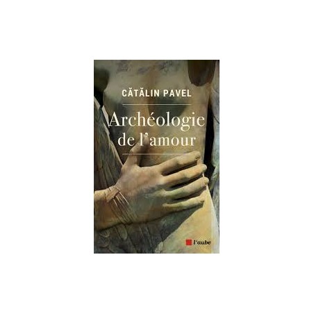 Archéologie de l’amour