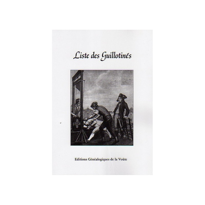 Liste des Guillotinés