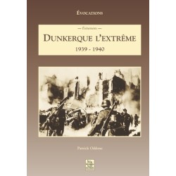 Dunkerque l'extrême :...