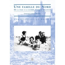 Une famille du Nord : de la...