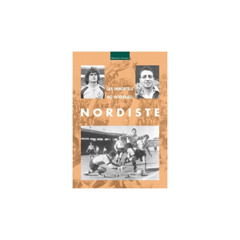 Les immortels du football Nordiste